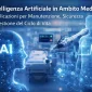 Intelligenza Artificiale in Ambito Medicale Implicazioni per Manutenzione Sicurezza e Gestione del Ciclo di Vita 85x85